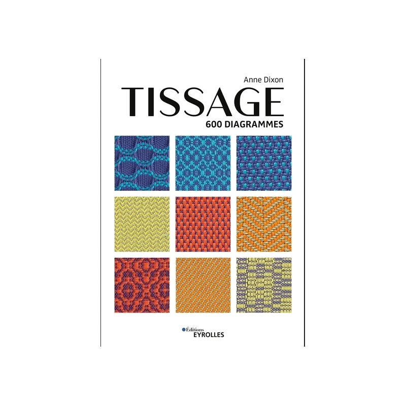 Tissage : 600 diagrammes